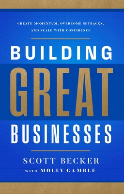 Building Great Businesses